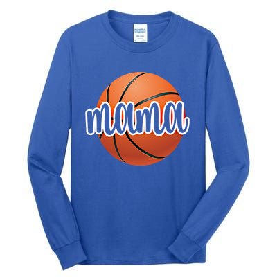 Basketball Mama Basketball Mom Of A Basketball Player Gift Tall Long Sleeve T-Shirt