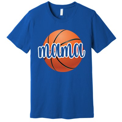 Basketball Mama Basketball Mom Of A Basketball Player Gift Premium T-Shirt