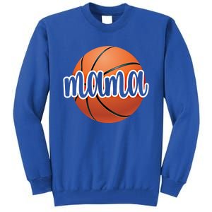 Basketball Mama Basketball Mom Of A Basketball Player Gift Tall Sweatshirt