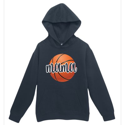 Basketball Mama Basketball Mom Of A Basketball Player Gift Urban Pullover Hoodie