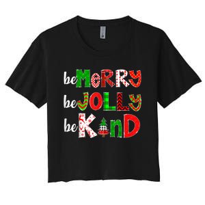 Be Merry Be Jolly Be Kind Merry Christmas Teacher Xmas Pjs Women's Crop Top Tee