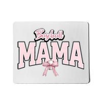 Baseball Mama Baseball Lover Team Family Mousepad