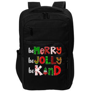 Be Merry Be Jolly Be Kind Merry Christmas Teacher Xmas Pjs Impact Tech Backpack