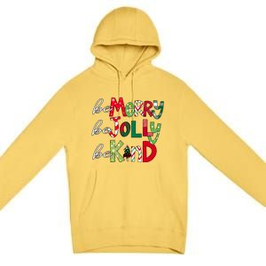 Be Merry Be Jolly Be Kind Merry Christmas Teacher Xmas Pjs Gift Premium Pullover Hoodie