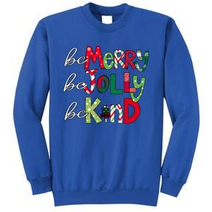 Be Merry Be Jolly Be Kind Merry Christmas Teacher Xmas Pjs Gift Sweatshirt