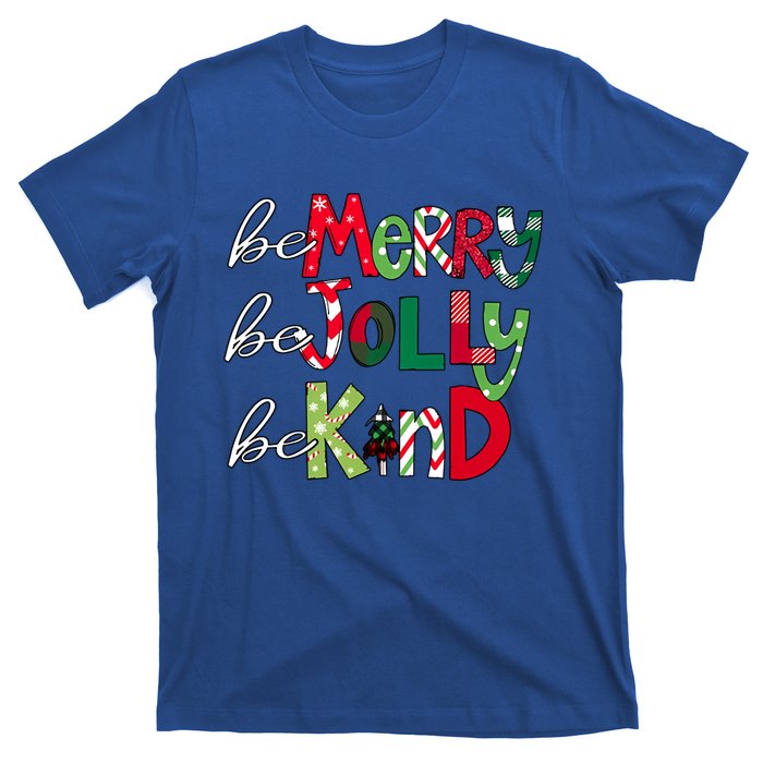 Be Merry Be Jolly Be Kind Merry Christmas Teacher Xmas Pjs Gift T-Shirt