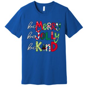 Be Merry Be Jolly Be Kind Merry Christmas Teacher Xmas Pjs Gift Premium T-Shirt