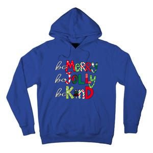 Be Merry Be Jolly Be Kind Merry Christmas Teacher Xmas Pjs Gift Tall Hoodie