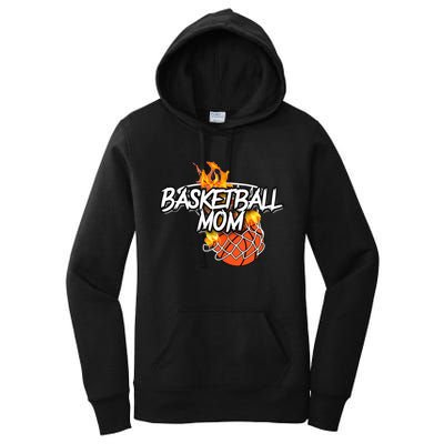 Basketball Mom Basketball Gear Lit On Fire Basketball Women's Pullover Hoodie