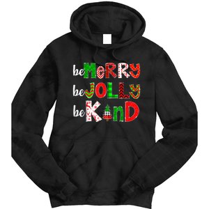 Be Merry Be Jolly Be Kind Merry Christmas Teacher Xmas Pjs Tie Dye Hoodie