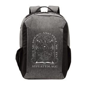 Buy Me Books And Tell Me To Stfuattdlagg Vector Backpack