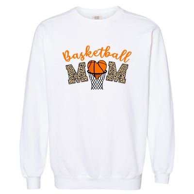 Basketball Mom Basketball Proud Mom Game Day Outfit Gift Garment-Dyed Sweatshirt