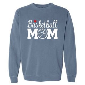 Basketball Mom Basketball Mom Life Game Day Cheer Mom Cool Gift Garment-Dyed Sweatshirt