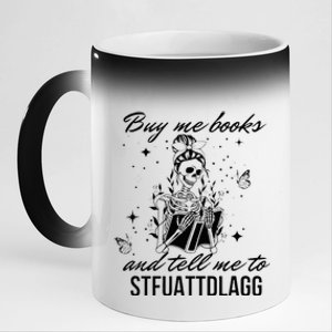 Buy Me Books And Tell Me To Stfuattdlagg 11oz Black Color Changing Mug