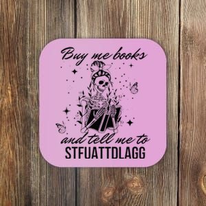 Buy Me Books And Tell Me To Stfuattdlagg Coaster