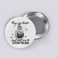 Buy Me Books And Tell Me To Stfuattdlagg Button