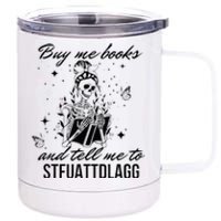 Buy Me Books And Tell Me To Stfuattdlagg 12 oz Stainless Steel Tumbler Cup