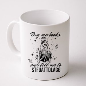 Buy Me Books And Tell Me To Stfuattdlagg Coffee Mug