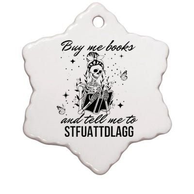 Buy Me Books And Tell Me To Stfuattdlagg Ceramic Star Ornament