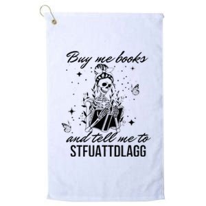 Buy Me Books And Tell Me To Stfuattdlagg Platinum Collection Golf Towel