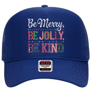 Be Merry Be Jolly Be Kind Merry Christmas Teacher Xmas High Crown Mesh Back Trucker Hat