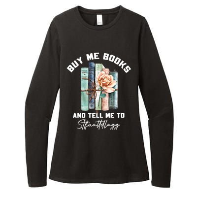 Buy Me Books And Tell Me To STFUATTDLAGG Spicy Book Lover Womens CVC Long Sleeve Shirt