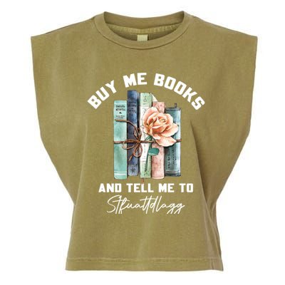 Buy Me Books And Tell Me To STFUATTDLAGG Spicy Book Lover Garment-Dyed Women's Muscle Tee