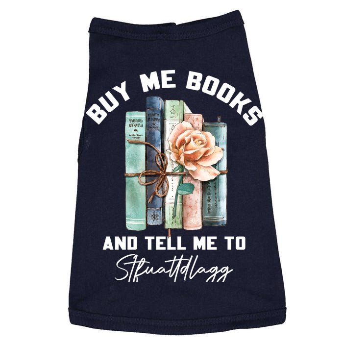 Buy Me Books And Tell Me To STFUATTDLAGG Spicy Book Lover Doggie Tank