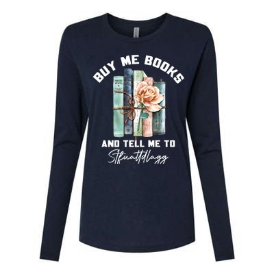 Buy Me Books And Tell Me To STFUATTDLAGG Spicy Book Lover Womens Cotton Relaxed Long Sleeve T-Shirt