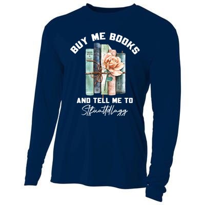 Buy Me Books And Tell Me To STFUATTDLAGG Spicy Book Lover Cooling Performance Long Sleeve Crew