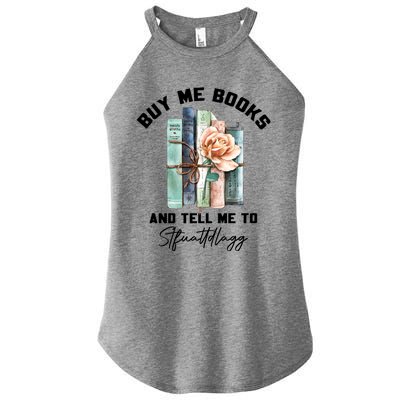 Buy Me Books And Tell Me To STFUATTDLAGG Spicy Book Lover Women's Perfect Tri Rocker Tank