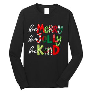 Be Merry Be Jolly Be Kind Teacher Christmas Long Sleeve Shirt