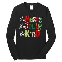 Be Merry Be Jolly Be Kind Teacher Christmas Long Sleeve Shirt