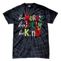 Be Merry Be Jolly Be Kind Teacher Christmas Tie-Dye T-Shirt