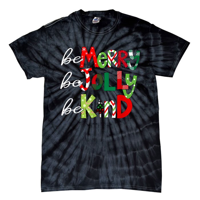 Be Merry Be Jolly Be Kind Teacher Christmas Tie-Dye T-Shirt