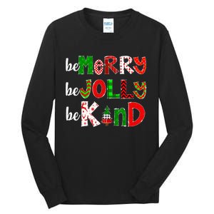 Be Merry Be Jolly Be Kind Merry Christmas Teacher Xmas Pjs Tall Long Sleeve T-Shirt