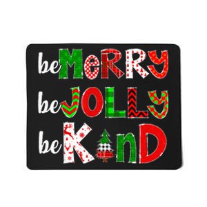 Be Merry Be Jolly Be Kind Merry Christmas Teacher Xmas Pjs Mousepad