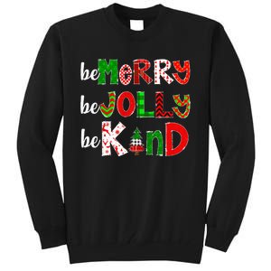 Be Merry Be Jolly Be Kind Merry Christmas Teacher Xmas Pjs Tall Sweatshirt