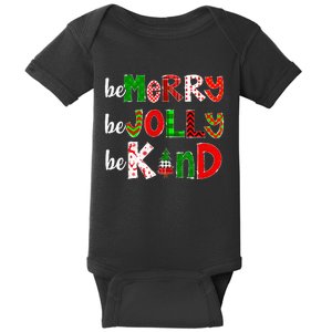 Be Merry Be Jolly Be Kind Merry Christmas Teacher Xmas Pjs Baby Bodysuit