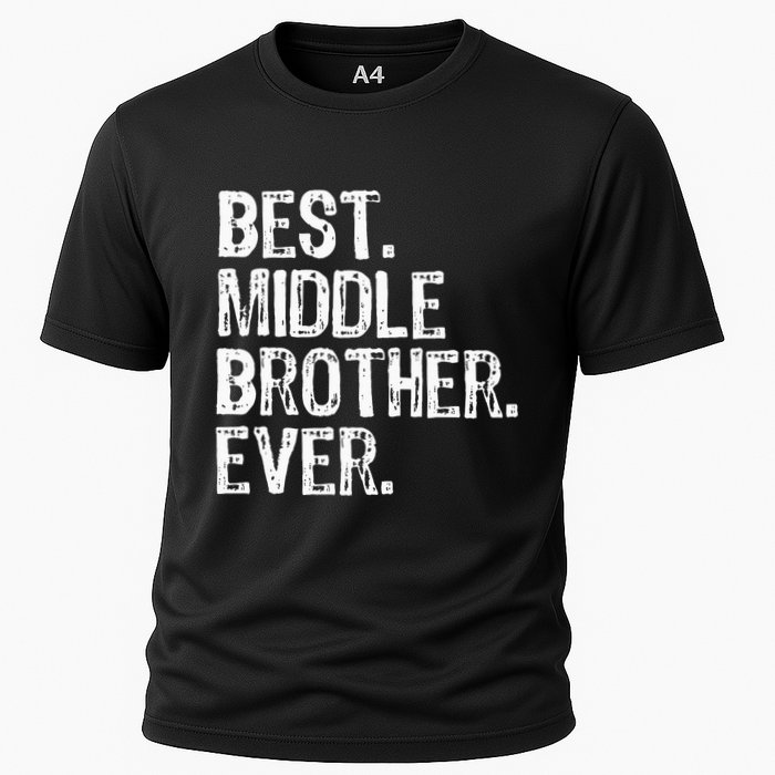 Best Middle Brother Ever Funny Cooling Performance Crew T-Shirt