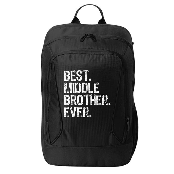 Best Middle Brother Ever Funny City Backpack