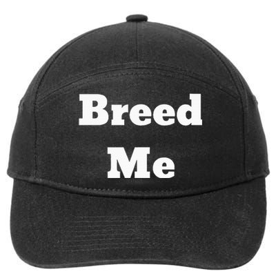 Breed Me 7-Panel Snapback Hat