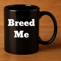Breed Me 11oz C Handle Ceramic Mug
