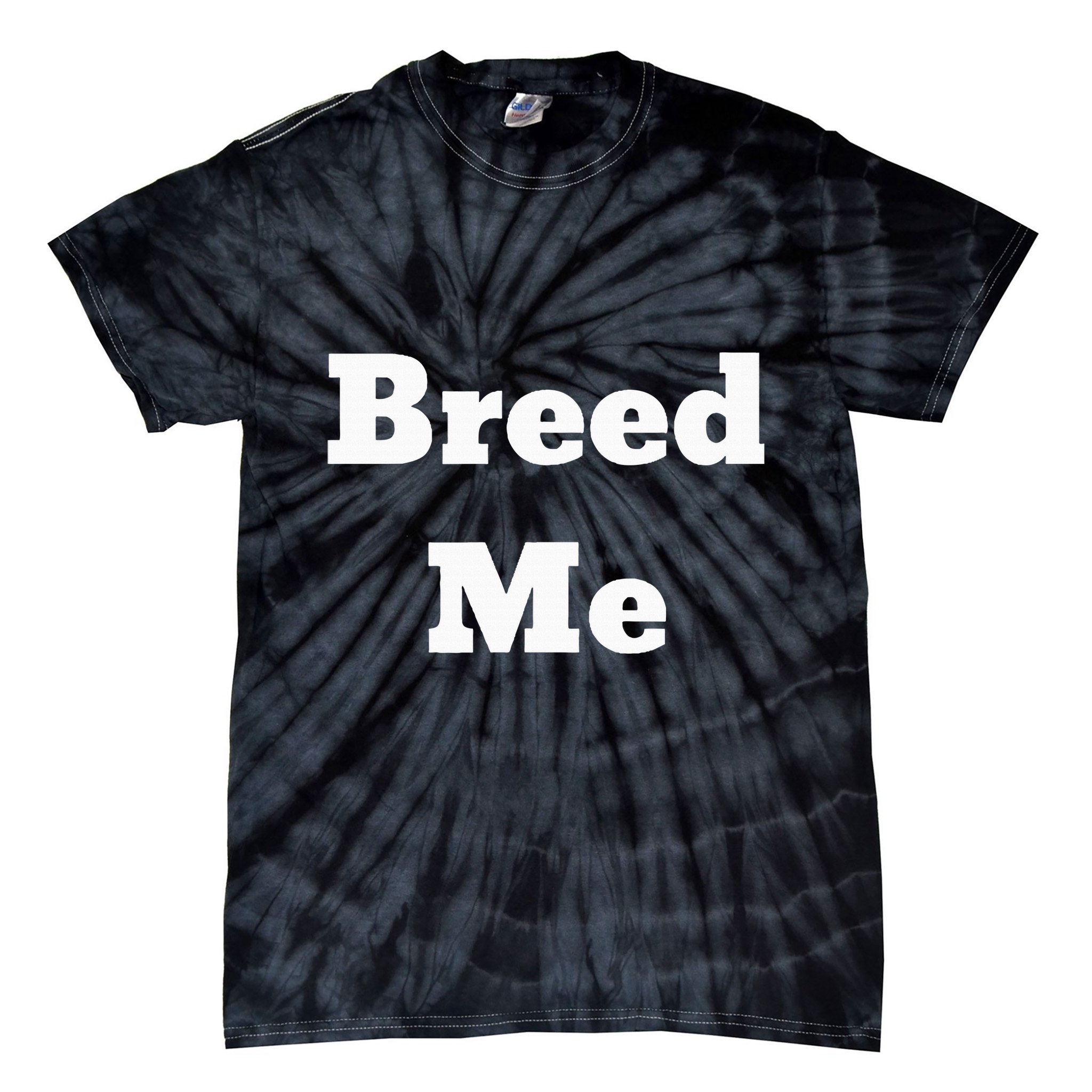 Breed Me Tie-Dye T-Shirt