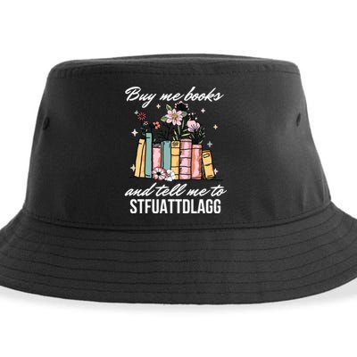 Buy Me Books And Tell Me To STFUATTDLAGG Sustainable Bucket Hat