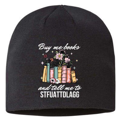 Buy Me Books And Tell Me To STFUATTDLAGG Sustainable Beanie