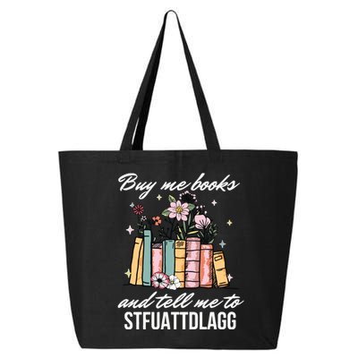 Buy Me Books And Tell Me To STFUATTDLAGG 25L Jumbo Tote