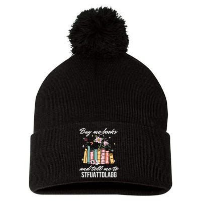 Buy Me Books And Tell Me To STFUATTDLAGG Pom Pom 12in Knit Beanie