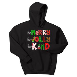 Be Merry Be Jolly Be Kind Merry Christmabe Kind Merry Christmas Teacher Xmas Pjs Kids Hoodie