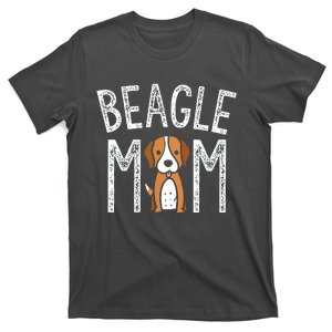 Beagle Mom Beagle Lover Gifts Funny Dog Mom Pet Tee T-Shirt